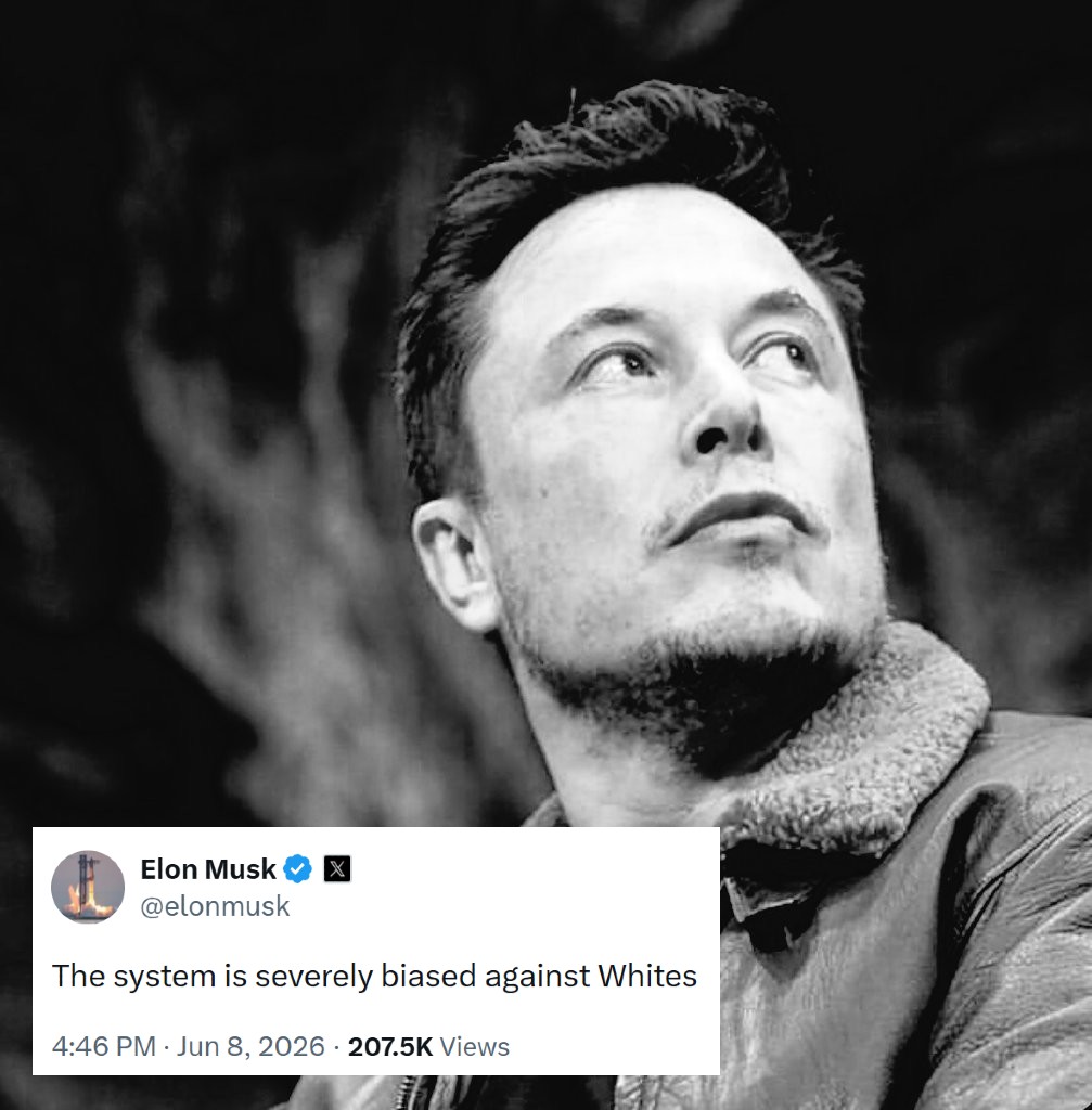 OldeWorldOrder's tweet photo. ELON MUSK: "The system is severely biased against Whites." https://t.co/zN65bnPdsc