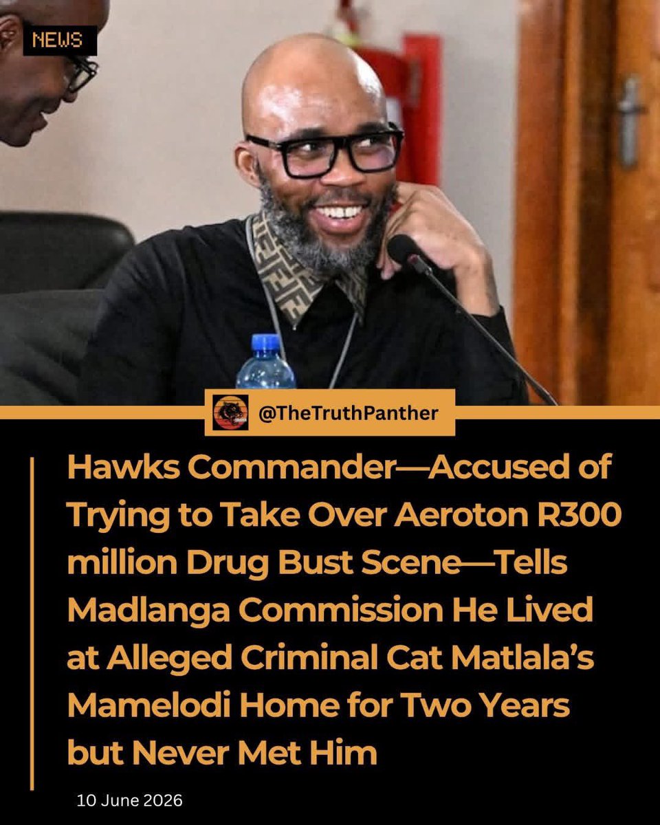 KingMntungwa's tweet photo. Hawks Commander—Accused of Trying to Take Over Aeroton R300 million Drug Bust Scene—Tells Madlanga Commission He Lived at Alleged Criminal Cat Matlala’s Mamelodi Home for Two Years but Never Met Him

Witness I, a Sub-section Commander within the Tactical Operations Management Section (TOMS) of the Hawks, told the commission that he lived at the Mamelodi home of alleged criminal Vusimuzi “Cat” Matlala for two years after surviving what he described as a targeted attempted murder. He said he never saw or met Matlala during that period despite staying at the property for safety reasons.

He testified that he was attacked by a group allegedly sent to eliminate him and that he was never informed of the identities of those responsible. Witness I said his firearm was later recovered by the Tactical Operations Management Section (TOMS). Following the incident, he moved to Matlala’s residence for protection after the attempted killing.

Witness I stated that he was placed in an unoccupied house and that the Matlala family was not present at the property. He claimed that a backroom tenant told him part of the premises as belonging to Matlala. He further told the commission that he had no prior acquaintance with Matlala and only heard his name after senior officers arrived at the scene.

The commission also examined Witness I’s involvement in the March 2021 Aeroton R300 million drug bust, where he attended with SANEB officials. He was questioned on his attempt to take control of the crime scene, with commissioners raising concerns about his authority, reporting lines, and understanding of official procedures.

Commissioners Madlanga, Khumalo and Baloyi challenged his conduct, arguing that he had prior information about the operation but still proceeded without proper communication. Witness I repeatedly declined to comment on key allegations and accepted certain versions put to him during cross-examination.