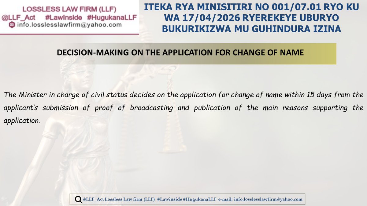 LLF_Act's tweet photo. DECISION MAKING ON THE APPLICATION FOR CHANGE OF NAME #Law_inside @UNILAK_LSS @TalkLawRw @UncleGobby @mugishacedrick @Christe24947662
@misekendarwana @clem2835 @Abayo_Advocates
@RwandaLocalGov @UR_Law_Students https://t.co/NhW4Y4iNdC