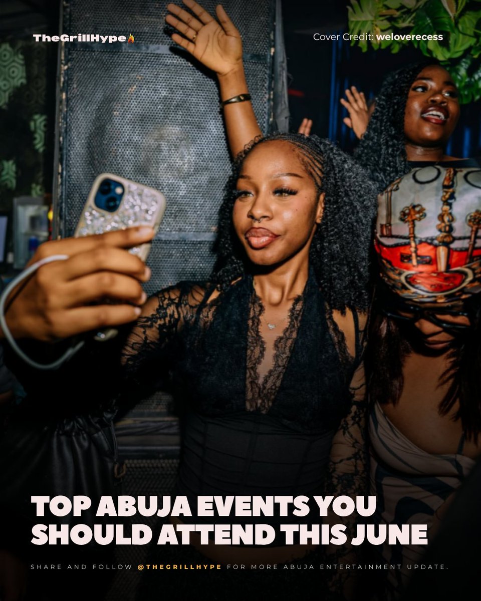 Thegrillhype's tweet photo. abuja events that you should attend this june https://t.co/LTIYZm7fvA