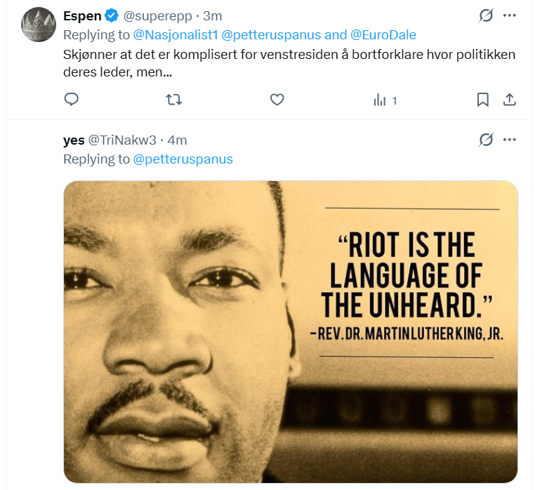 petteruspanus's tweet photo. I dag er vi der hvor ytre høyre bruker sitater fra Dr Martin Luther King, for å argumentere for at opptøyer er greit. 

Yep, ikke noe jeg har funne på siden BLM-demonstrasjonene... https://t.co/r96Po7Effv