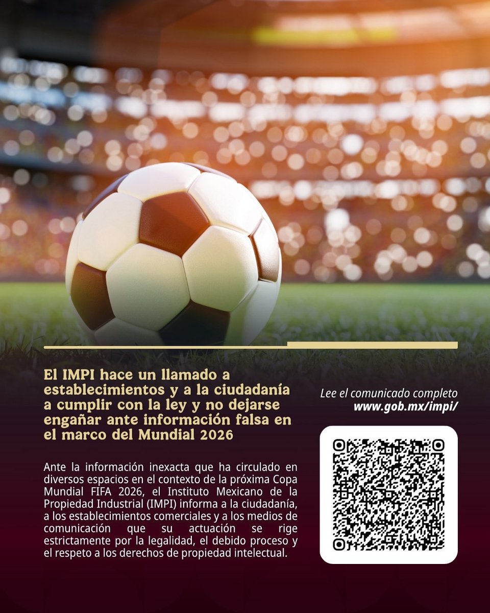 IMPI_Mexico's tweet photo. #ComunicadoIMPI | El IMPI hace un llamado a establecimientos y a la ciudadanía a
cumplir con la ley y no dejarse engañar ante información falsa en el marco del Mundial 2026

🔗 https://t.co/1kuYVQa6aX https://t.co/lpQ8CoztpD