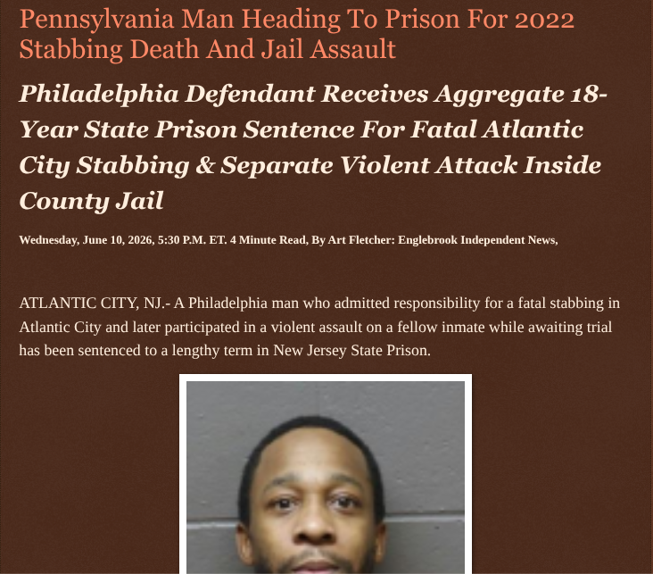 ArtFletcher9's tweet photo. Pennsylvania Man Heading To Prison For 2022 Stabbing Death And Jail Assault https://t.co/1GaS5vFmgk via @Englebrooknews #NewJersey #CrimeNews #AtlanticCountyNJ #AtlanticCityNJ #StatePrison #Fatal #stabbing @Pennsylvania #Philadelphia @HRG_Media @LodiNJNews @fordmb1 @SarahGeving1 @Shannon96574094 @DanCook26214426 @gator4kb18 @TrumpWasRite2 @KathyKbrose @RobGerundo @JimBobW49
