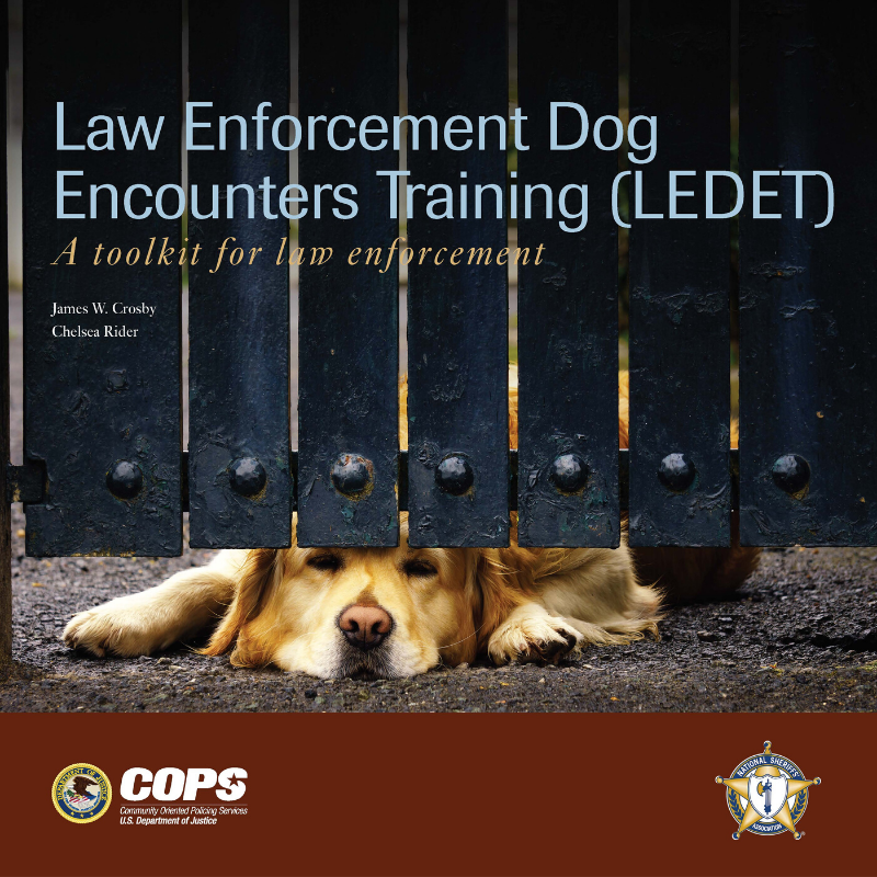COPSOffice's tweet photo. "Law Enforcement Dog Encounters Training (LEDET): A Toolkit for Law Enforcement" equips #LawEnforcement with the information, tools &amp; resources necessary to safely and effectively handle dog encounters, starting with prevention. Learn more: https://t.co/PkaT7c9YF3 https://t.co/WMdG6bKFrs