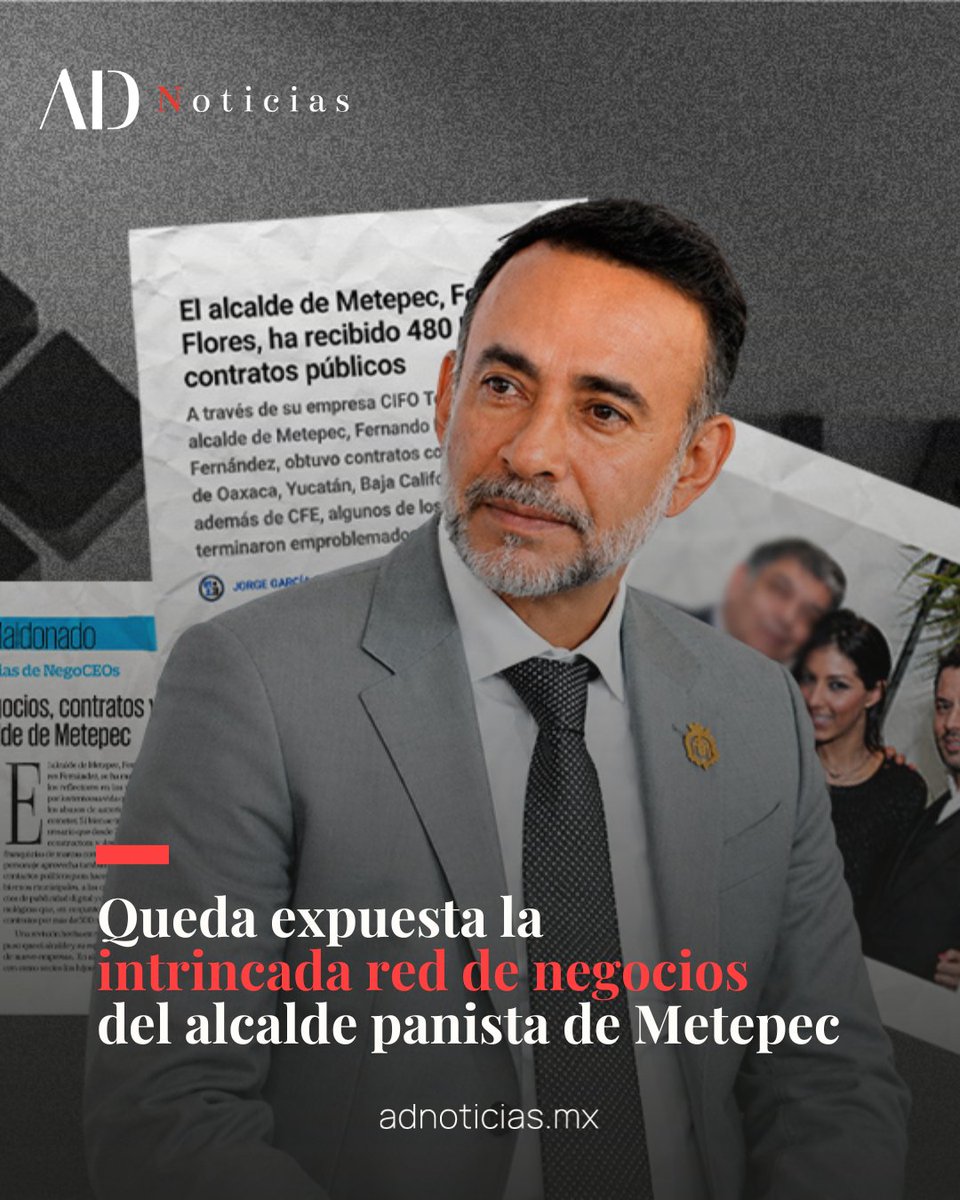 ADNoticiasMex's tweet photo. 📣 | Queda expuesta la intrincada red de negocios del alcalde panista de Metepec

Red de empresas del alcalde de Metepec, su esposa y la familia Murat recibieron contratos públicos por más de 1,200 millones de pesos

Investigaciones de AD Noticias, Jorge García Orozco y Mario Maldonado reconstruyen la estructura empresarial vinculada a Fernando Flores, alcalde de Metepec.

La pregunta ya no es solo qué pasó en La Asunción. Es cómo se construyó esta red. 

🔗La nota completa en: https://t.co/go8on9MGn4

#Metepec #FernandoFlores #LaAsunción