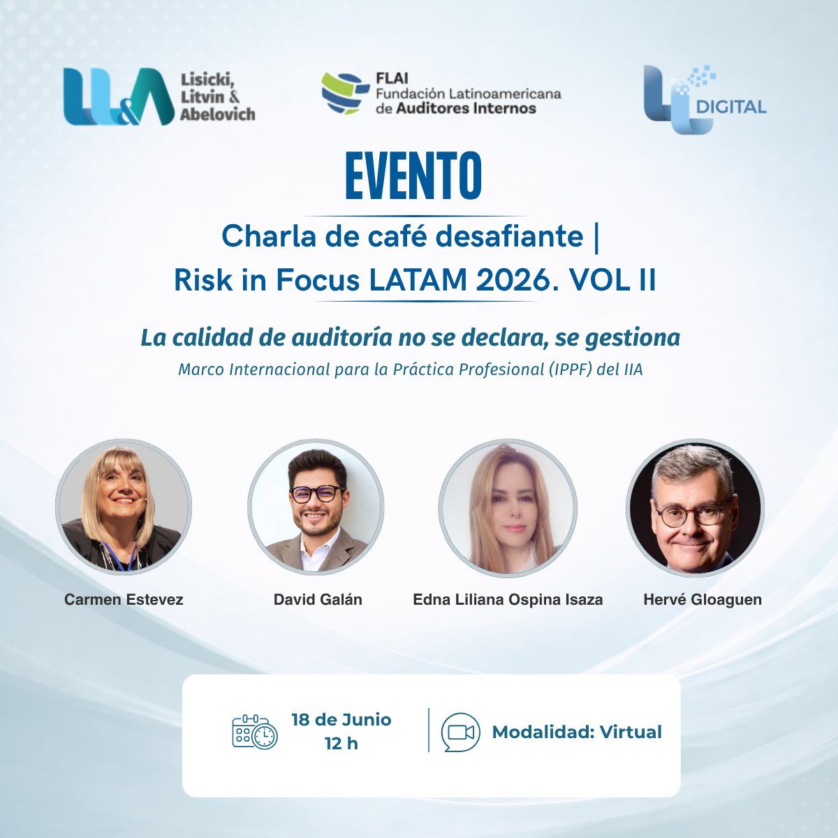 lisickilitvin's tweet photo. 🌟 Risk in Focus LATAM 2026 - Charla de ☕ café desafiante Vol. II: La calidad de auditoría no se declara, se gestiona 📊

El Comité Regional FLAI de Entidades Financieras invita a participar de una nueva edición de la Charla de café desafiante, un espacio de intercambio para abordar los principales desafíos que enfrenta la profesión de auditoría interna.

La Dra. Carmen Estevez (@ceecano), Vicepresidente del Comité Regional de Entidades Financieras de FLAI y Directora de Auditoría de Entidades Financieras de Lisicki, Litvin & Abelovich, moderará este encuentro, que contará con la participación de Edna Liliana Ospina Isaza, Hervé Gloaguen y David Galán.

En esta edición se analizará cómo gestionar la calidad de forma estratégica a la luz del Marco Internacional para la Práctica Profesional (IPPF) del IIA, abordando temas como gestión de calidad versus calidad en auditoría, cumplimiento versus impacto y el rol de los requisitos temáticos como catalizadores.

🗓️ 18 de junio de 2026 | 12 h (Arg.) | Modalidad online para toda LATAM

Inscripción aquí 📌https://t.co/E9Z77nS1YA