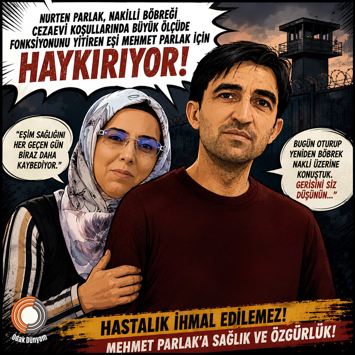 odakdunyam's tweet photo. Mehmet Parlak’ın eşi, “Bugün yeniden böbrek nakli üzerine konuştuk” diyor. 

Parlak ailesinin gündemi artık ‘hayatta kalma mücadelesi’ haline geldi.

Devlet gözetimi altındaki bir insanın hayatta kalma mücadelesi vermesi, sorgulanması gereken bir tablodur.

@fuatkav4 

MehmetParlaka YaşamHakkı