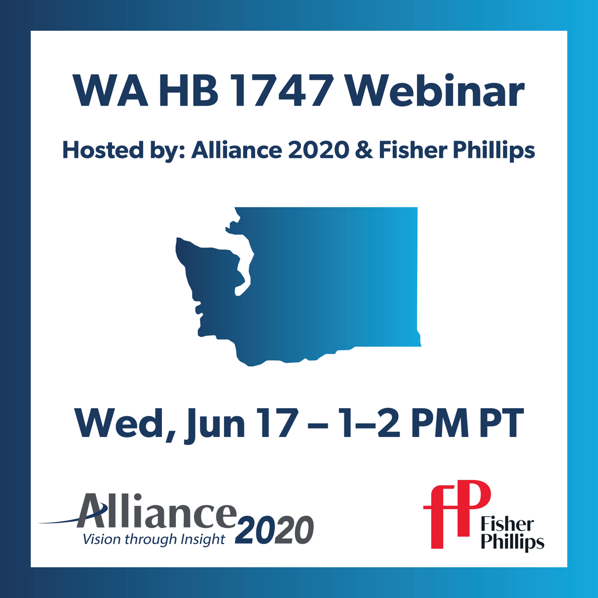 Alliance2020Inc's tweet photo. On Wednesday, June 17, at 1 PM PT, Alliance 2020 and Fisher Phillips will host a webinar covering Washington House Bill 1747 and what employers need to know before the law takes effect on July 1, 2026. Register here: https://t.co/wO1S2QsoW8 https://t.co/J9sDF1Urik