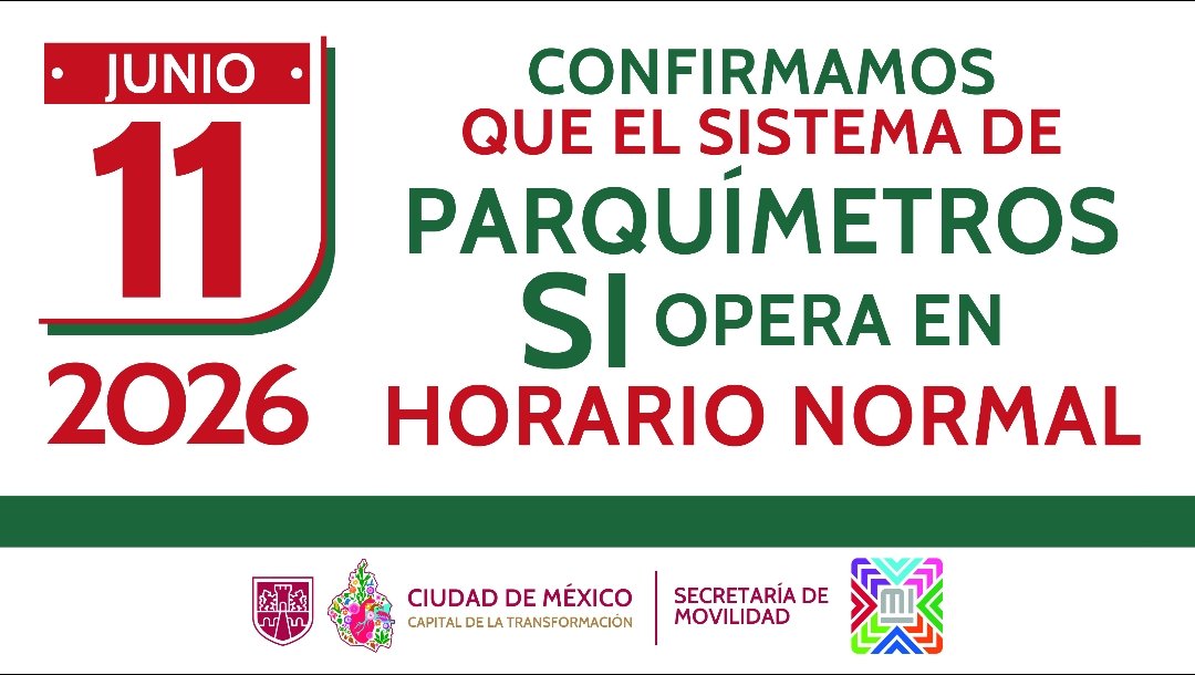 ecoParq's tweet photo. 📍Aviso importante: 
El día jueves  11 de junio de 2026 el Sistema de Parquímetros de la Ciudad de México operará en su horario habitual.

Toma tus precauciones y realiza el pago correspondiente.

#SEMOVI #CDMX #Parquímetros #EvitaInfracción https://t.co/dKAcTR3pAq