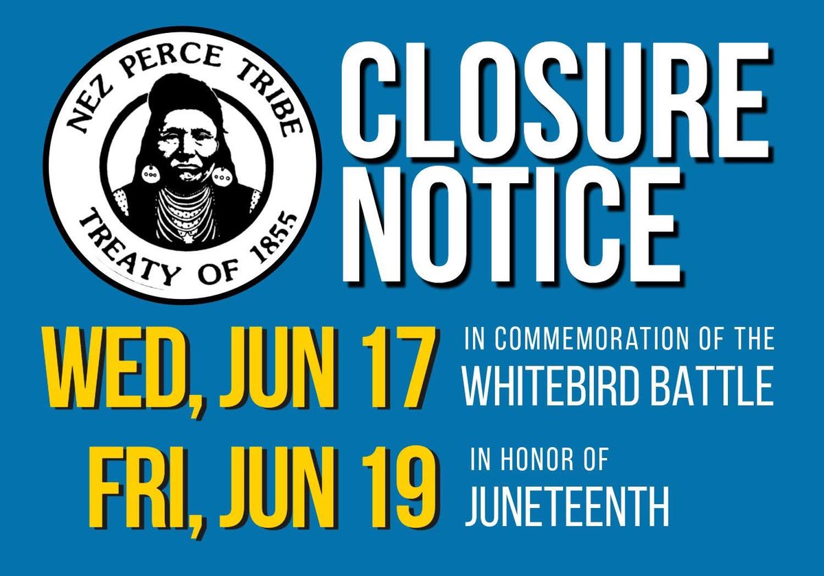 NPT1855's tweet photo. REMINDER - The Nez Perce Tribal Offices, Departments &amp; Programs will be CLOSED next week on Wednesday, June 17th and Friday, June 19th. https://t.co/OrplAY8dDN