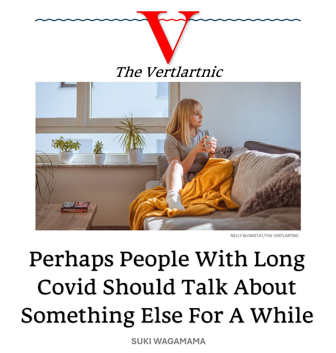TheVertlartnic's tweet photo. Perhaps People With Long Covid Should Talk About Something Else For A While https://t.co/otoUnmDHgO
