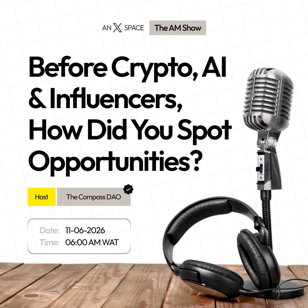 TheCompassDAO's tweet photo. before crypto… 👀

before ai… 🤖

before influencers turned attention into a business… 📱

how did people spot opportunities?

what signs did they look for?
what industries created wealth?
and what lessons from the past still apply today?

sometimes the best way to understand the future is to look back. 🤍

tomorrow on the am show ☕

throwback thursday: before crypto, ai & influencers how did we spot opportunities?

🗓️ 11th june 2026
⏰ 6:00 am wat

come share your stories, lessons & perspectives 🎤

set reminder 👇