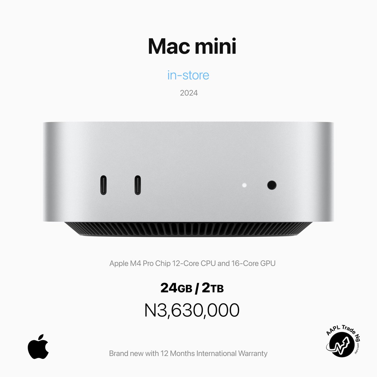 aapltrdng's tweet photo. Mac mini
_

Apple M4 Pro Chip 12-core CPU and 16-Core GPU
2TB Storage
_

Apple M4 Pro chip with 12-core CPU, 16-core GPU, and 16-core Neural Engine
24GB unified memory
2TB SSD storage1
Front: Two USB-C ports, Headphone jack
Back: Three Thunderbolt 4 ports, HDMI port, Gigabit Ethernet port
_

Late 2024
(Latest Model)
_

Color; SILVER
N3,630,000 @aapltrdng
12 Months International Warranty**
_

What’s in the Box;
Mac mini
Power Cord