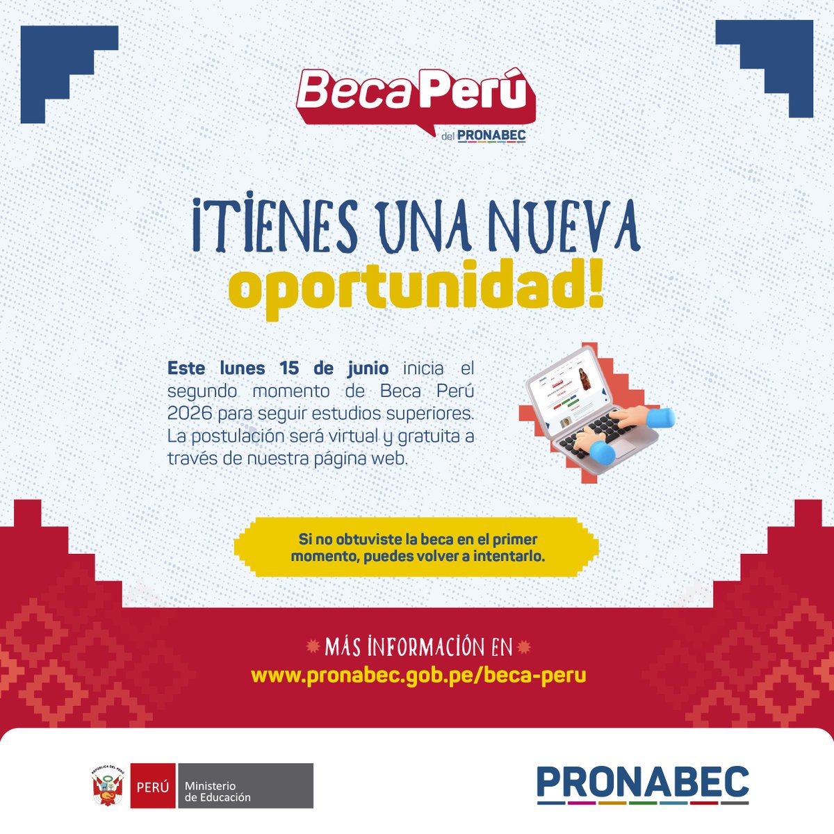 Pronabec's tweet photo. ¡Atención, talento! 📣 Este lunes 15 de junio inicia el segundo momento de postulación a #BecaPerú 2026. 🙌 Si no postulaste en el primer momento o no ganaste la beca, tendrás una nueva oportunidad para acceder a una de las becas ofrecidas por instituciones de educación superior. https://t.co/jZRyw7xbS9