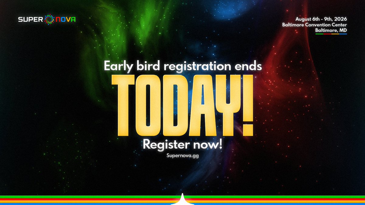 SuperSmashCon's tweet photo. Early Bird Registration for Supernova 2026 closes TODAY! https://t.co/MkTfzVj0iW