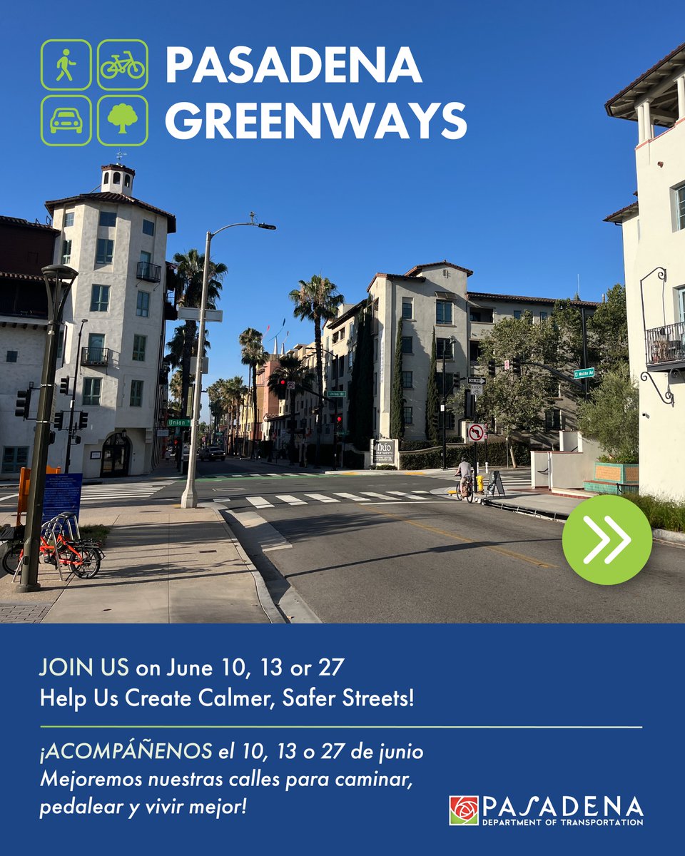 A street scene in Pasadena with palm trees, buildings, and traffic lights. A sign at the top reads "Pasadena Greenways" with icons for walking, biking, and driving. Text at the bottom invites people to join on June 10, 13, or 27 to help create calmer, safer streets. The Pasadena Department of Transportation logo is in the corner.