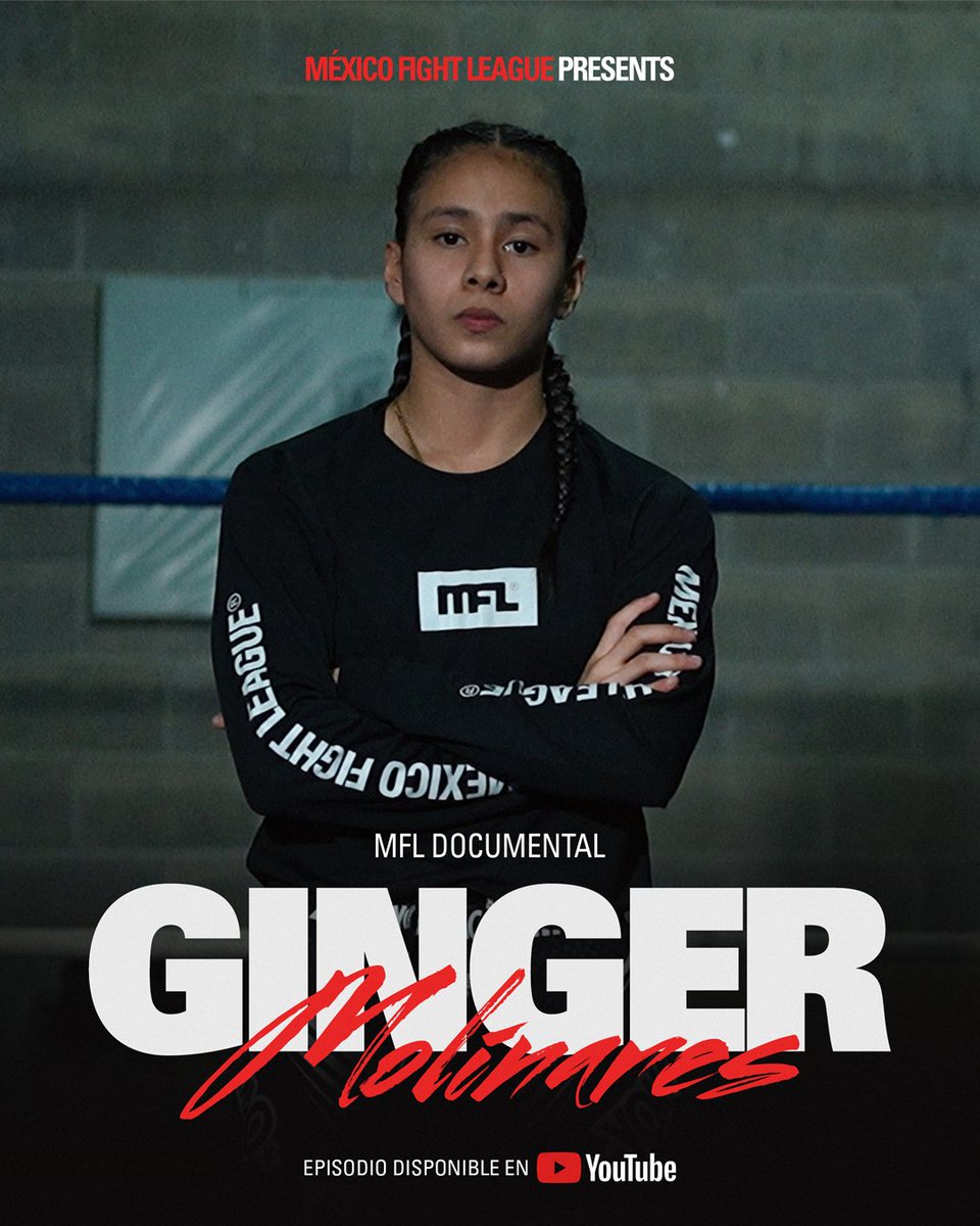 fightmfl_'s tweet photo. Ella vino a demostrar algo. Y lo demostró. 👑

El documental de Ginger Molinares ya está en YouTube. No te lo pierdas. 🎙️🔥

🔗 https://t.co/OGfhu3ysZm

#GingerMolinares #MFLFighters #MMAMexico #NewBlood https://t.co/CAyC6jso8k