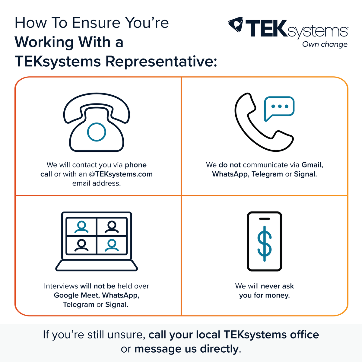 TEKsystems's tweet photo. Seeing suspicious job outreach?

TEKsystems recruiters will never:
 
✔ Ask for payment
✔ Interview via Google Meet, WhatsApp, Telegram or Signal
✔ Request financial info by text
 
Verify recruiter emails end in @TEKsystems.com. Read more info: https://t.co/gtWKdSuK9s https://t.co/kHBrA8jeYq