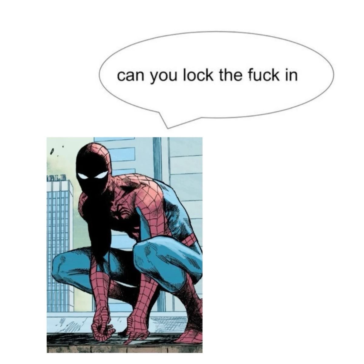 SpiderManVibe's tweet photo. can you lock the fuck in https://t.co/r56rlcyNYy