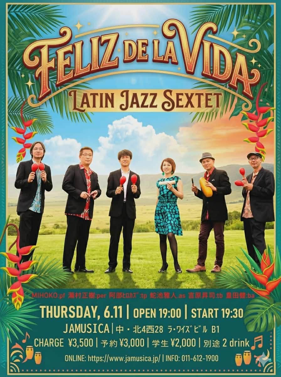 JAMUSICA's tweet photo. 本日はこちら✨
6/11 (Thu)
「Feliz De La Vida」
MIHOKO(p) 蛇池雅人(sax) 阿部ヒロカズ(tp) 菅原昇司(tb) 豊田健(ba) 瀧村正樹(perc)
予約￥3,000 (別途2drink)
Open 19:00/Start 19:30
https://t.co/QL8Q5wVn8n
ぜひお待ちしております♪ https://t.co/sSnVmCdziN