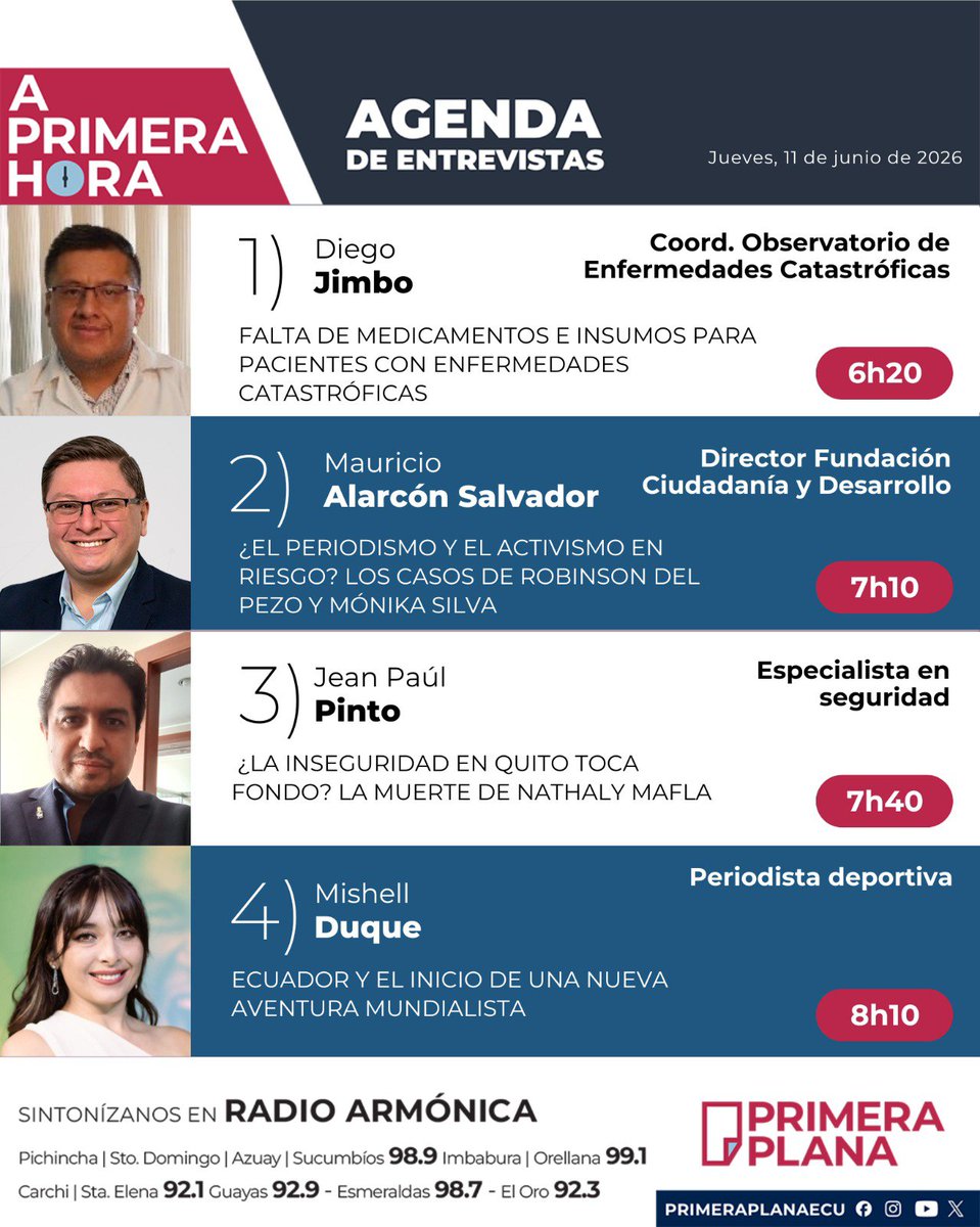 PrimeraPlanaECU's tweet photo. 🎙️Agenda del noticiero #APrimeraHora |Jueves, 11 de junio de 2026.

➡️ Diego Jimbo
➡️ @aiarconsalvador
➡️ @Lagartiris
➡️ @MishuDS

Los esperamos desde las 06h00 am, con @fabriciovelav y @AndreaOrbe5 https://t.co/A1Qiwy58QF