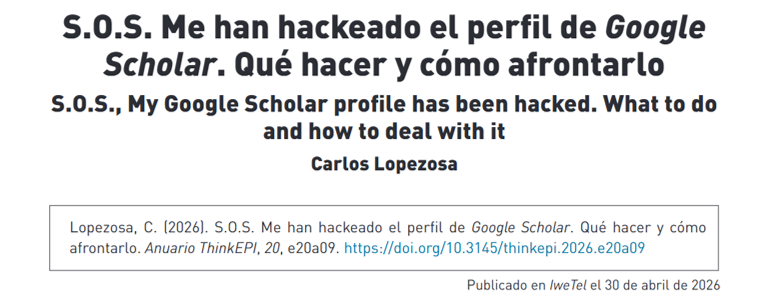 CarlosLopezosa's tweet photo. Buenos días :) Traigo una crónica que quizá os pueda resultar útil: "S.O.S. Me han hackeado el perfil de Google Scholar. Qué hacer y cómo afrontarlo" https://t.co/ejKYWbzd5e https://t.co/lgOsh3Vllx