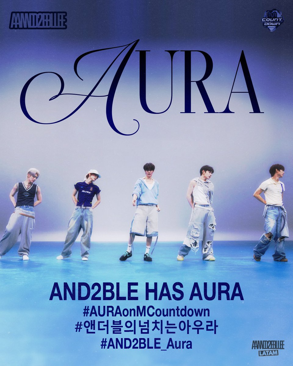 AND2BLE_LATAMM's tweet photo. [#️⃣] HASHTAG PARTY
 ––– ¡Comienzan las promociones de AURA en M Countdown! Usen los hashtags a continuación✨

AND2BLE HAS AURA 

#AURAonMCountdown 
#앤더블의넘치는아우라 
#AND2BLE_Aura https://t.co/zpGL6sl7FR