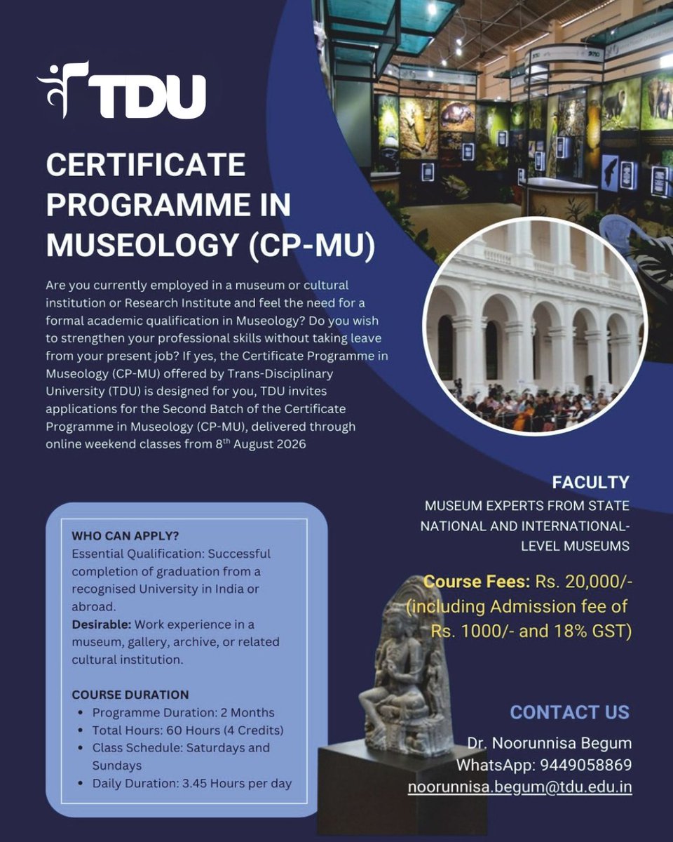 TDUPGConnect's tweet photo. Admissions Open!

 Join TDU's Certificate Programme in Museology &amp;  gain formal training in museum &amp; heritage studies through online weekend classes starting 8 Aug 2026.

🗓️ Apply by: 15 July 2026

Read more: https://t.co/ntJGIJilyJ

#Museology #MuseumStudies #TDUAdmissions https://t.co/wIS9vyzqxF