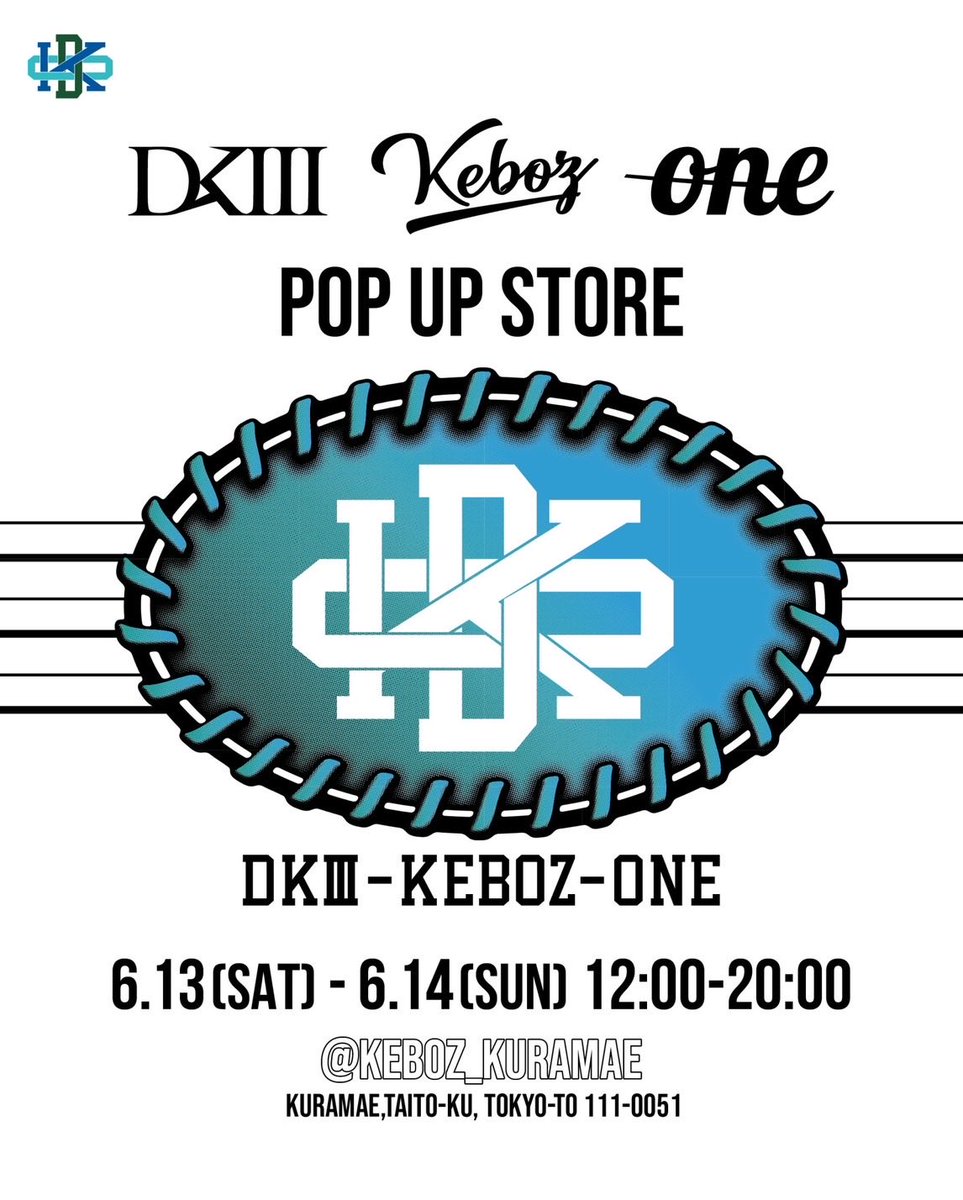 dkthree0203's tweet photo. 【DKⅢ × ONE × KEBOZ POP UP STORE】

6/13(土)と6/14(日)の2日間、KEBOZ 蔵前店にて
DKⅢ、ONEとのコラボレーションPOP UPを開催🔥⚾️

▼開催期間
6/13(土) -  6/14(日)

▼開催店舗  
KEBOZ 蔵前店 https://t.co/PMYuetd4gv
