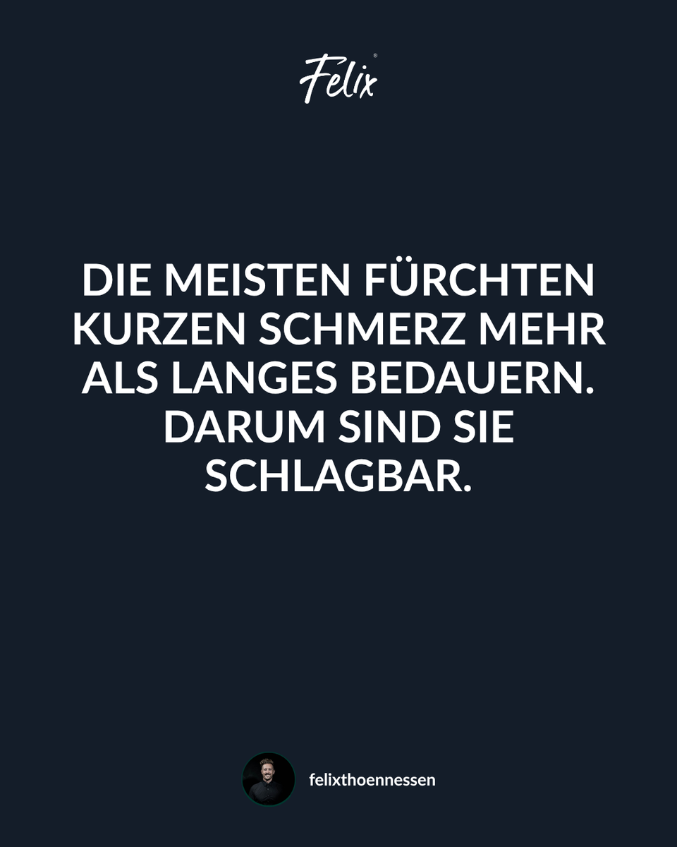 fthoennessen's tweet photo. Die meisten fürchten kurzen Schmerz mehr als langes Bedauern. Darum sind sie schlagbar. #mindset #felixthoennessen https://t.co/FAhZkXcTvJ