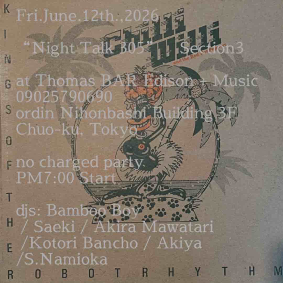 thomasbaredison's tweet photo. 金曜日にぴったりな音楽と共に、花金楽しみましょう！

6月12日(金)
【Night Talk】vol.3

No charge
1drink ¥800

【 DJ's】
Bamboo Boy
サエキ
馬渡あきら
小鳥番長
Akiya
Namio https://t.co/KlAiCRUS0p