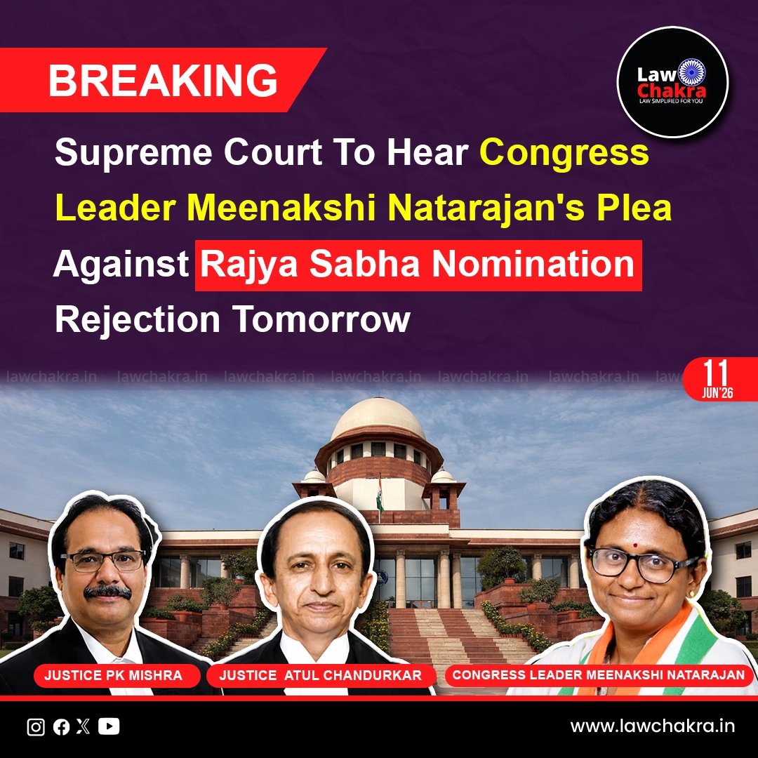 LawChakra's tweet photo. Today, On 11th June , The Supreme Court on Thursday agreed to hear on Friday a petition filed by Congress leader Meenakshi Natarajan challenging the rejection of her Rajya Sabha nomination from Madhya Pradesh. Natarajan has sought judicial intervention against the decision, bringing the nomination dispute before the apex court for urgent consideration.
Read More At: https://t.co/6d3XbdGUiw
#breakingnews #rajyasabha #supremecourtofindia #legalnews