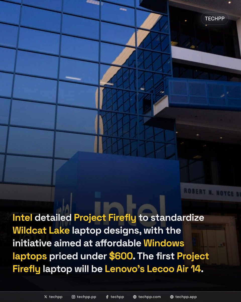 techpp's tweet photo. Intel detailed Project Firefly to standardize Wildcat Lake laptop designs, with the initiative aimed at affordable Windows laptops priced under $600. The first Project Firefly laptop will be Lenovo’s Lecoo Air 14.

#Intel #Project #Firefly #Wildcat #ProjectFirefly #WindowsLaptops https://t.co/lDBAUUTtYg