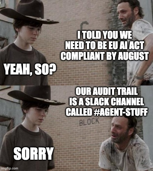 Hodor_AI's tweet photo. EU AI Act deadline: August. 
Your audit trail: 🫠

Fix that with https://t.co/wwFtN5yhAa

#EUAIAct #AIAgents https://t.co/Oczh7WkYSz