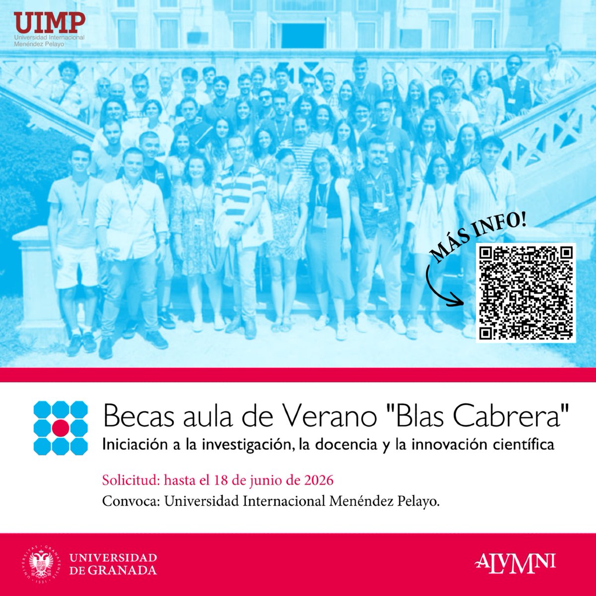 AlumniUgr's tweet photo. 🌊 Becas para futuros científicos 🔬

La @UIMP ofrece 80 plazas para el Aula de Verano «Blas Cabrera»
🎓 Para último año de Grado o graduados 24/25
📈 Media mínima de 8
⏳ Tienes hasta el 18 de junio de 2026

Bases y trámites en el link👇
🔗 https://t.co/eyG6JqSIPH https://t.co/UTtasxenbe