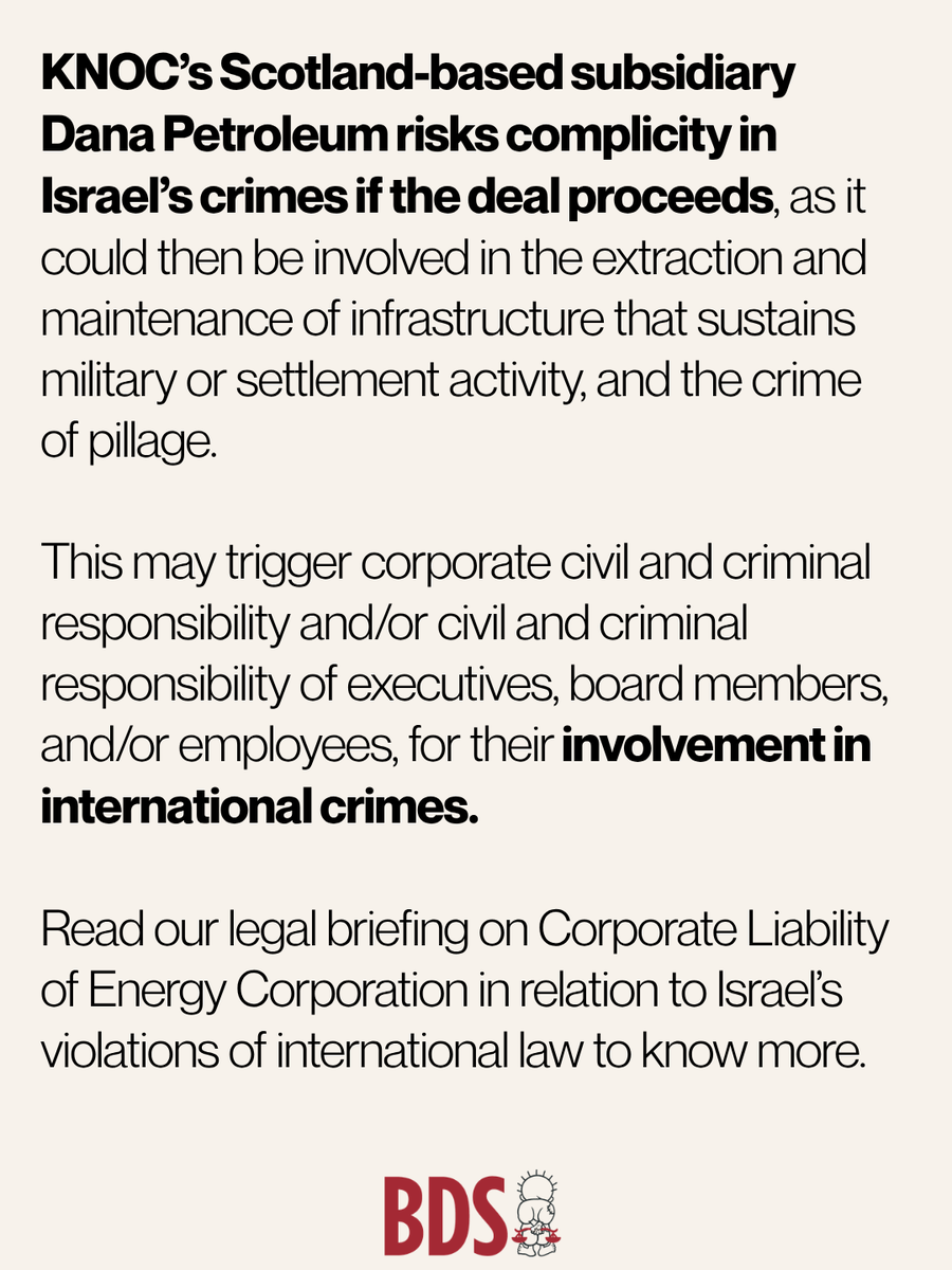 BDSmovement's tweet photo. KNOC’s Scotland-based subsidiary Dana Petroleum risks complicity in Israel’s crimes if the deal proceeds, as it could then be involved in the extraction and maintenance of infrastructure that sustains military or settlement activity, and the crime of pillage. https://t.co/JWE66KBALY