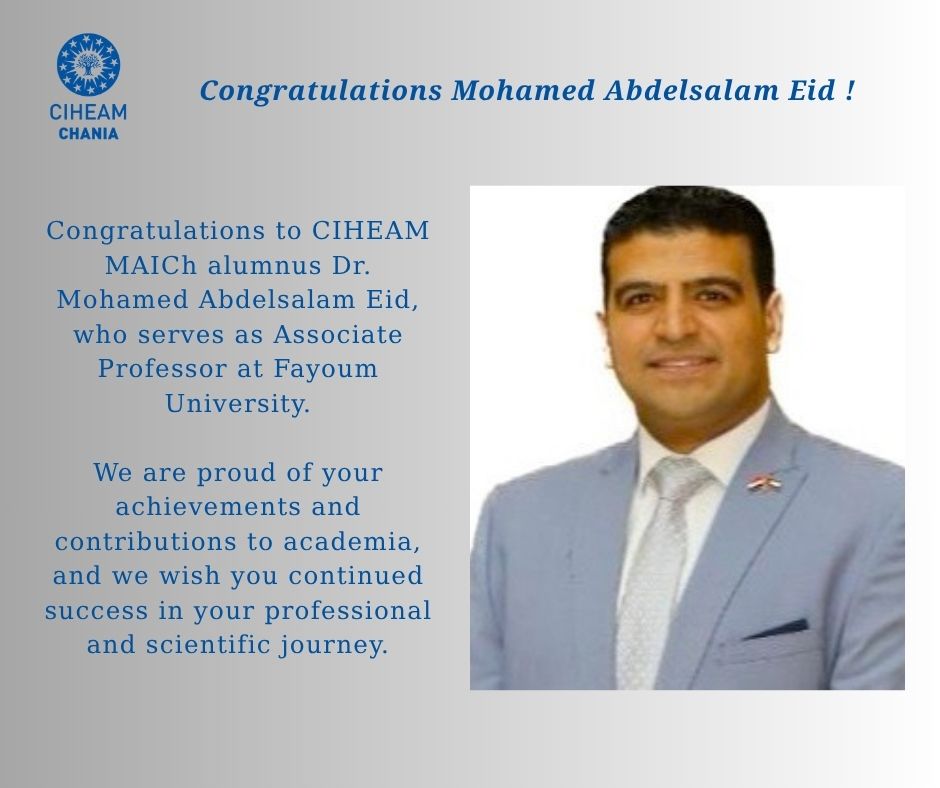 CIHEAM_MAICh's tweet photo. Congratulations to CIHEAM MAICh alumnus Dr. Mohamed Abdelsalam Eid, who serves as 𝐀𝐬𝐬𝐨𝐜𝐢𝐚𝐭𝐞 𝐏𝐫𝐨𝐟𝐞𝐬𝐬𝐨𝐫 at Fayoum University.
We are proud of your achievements and contributions to academia and wish you continued success in your professional and scientific journey https://t.co/yjwMNEBt8P