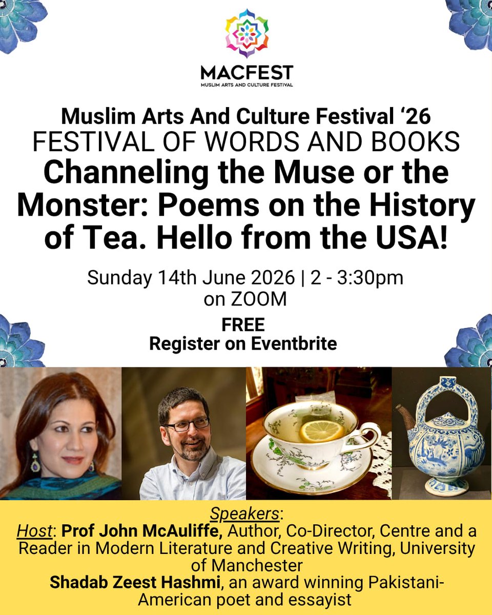 MACFESTUK's tweet photo. Channelling the Muse or the Monster: Poems on the History of Tea by acclaimed poet @ShadabZeest
Sun, 14 June 🕑 2:00 PM – 3:30 PM (GMT+1) 💻 Online Event
Book here:  https://t.co/qtisDiau1P
Hosted by Professor John McAuliffe  #HistoryOfTea @QaisraShahraz  @MACFESTUK https://t.co/vsOmZqeFLd
