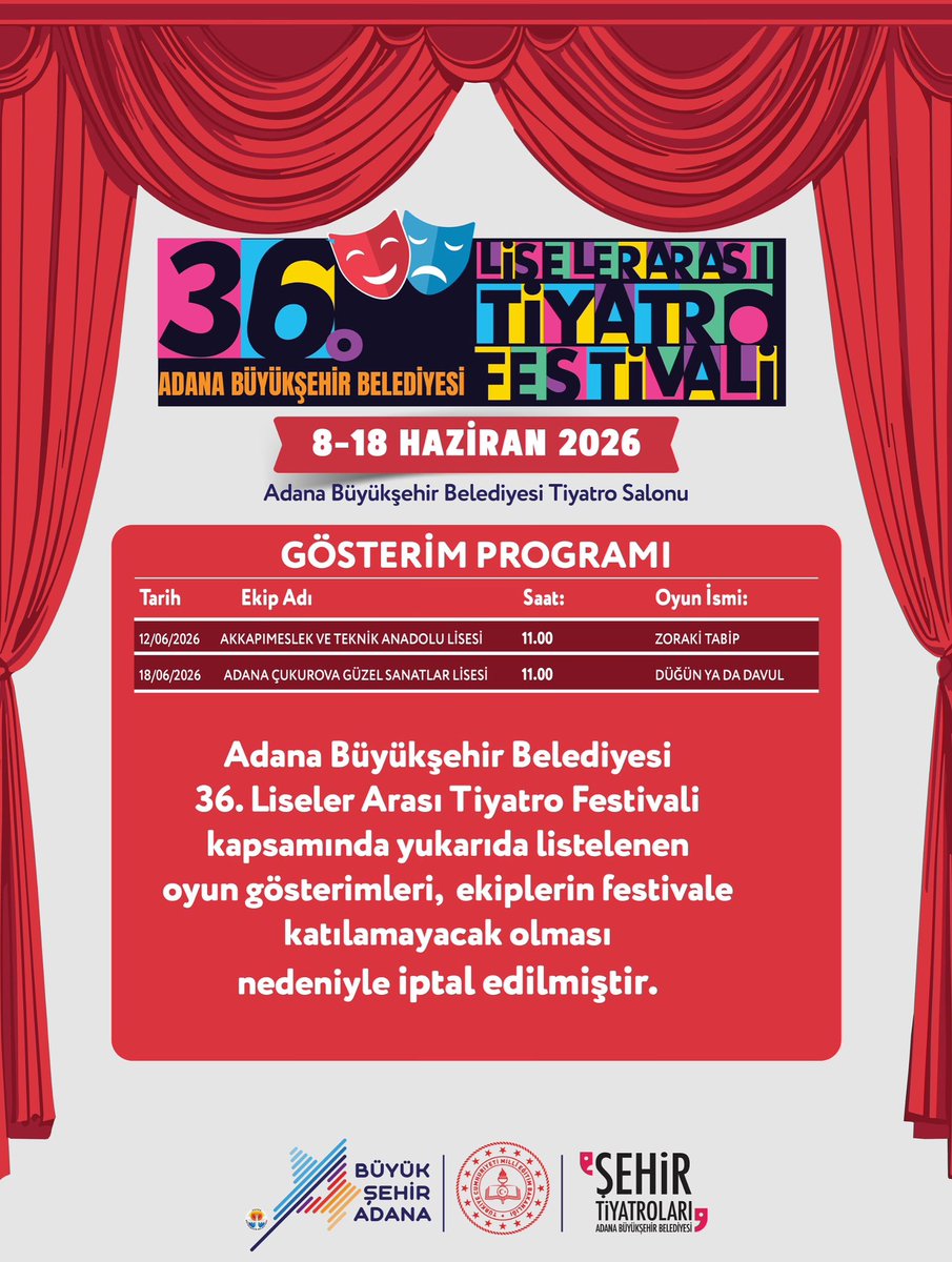 Adana_Bld's tweet photo. Duyuru 📣 

Adana Büyükşehir Belediyesi 36. Liseler Arası Tiyatro Festivali kapsamında yukarıda listelenen oyun gösterimleri, ekiplerin festivale katılamayacak olması nedeniyle iptal edilmiştir. https://t.co/SnhYYraWQy