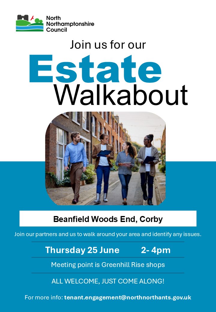 NNorthantsC's tweet photo. Join us for a Walkabout at Beanfield Woods End, Corby. We’re inviting local residents to walk the area with us and our partners to help identify any identify any issues and share feedback about your neighbourhood. 

- Thursday 25 June, 2pm to 4pm. Meet at: Greenhill Rise shops. https://t.co/OE9Jqvtb87
