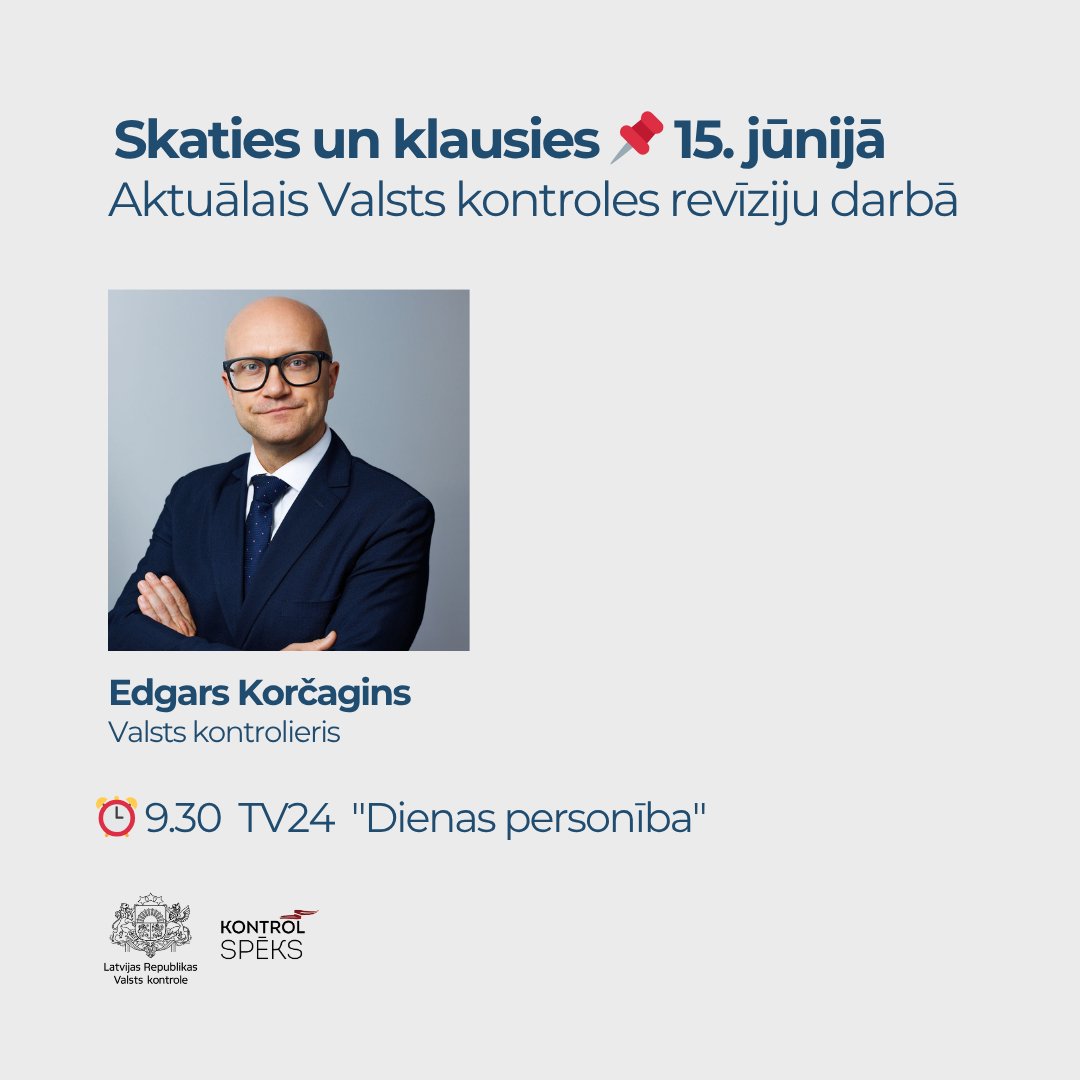 VKontrole's tweet photo. 🔵 Pirmdien, 15. jūnijā,⏰ 9.30 skaties un klausies @tv24_lv raidījumu #dienaspersonība – studijā viesosies Valsts kontrolieris Edgars Korčagins, lai pastāstītu par Valsts kontroles revīziju darba aktualitātēm. https://t.co/9M3kkKWB0Y