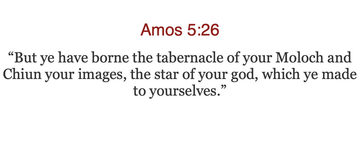 IsraelCriminal's tweet photo. The star of remphan/moloch is also mentioned and condemned in the old testament, not just in the new. See Amos 5:26 https://t.co/QoMXjPgOE5