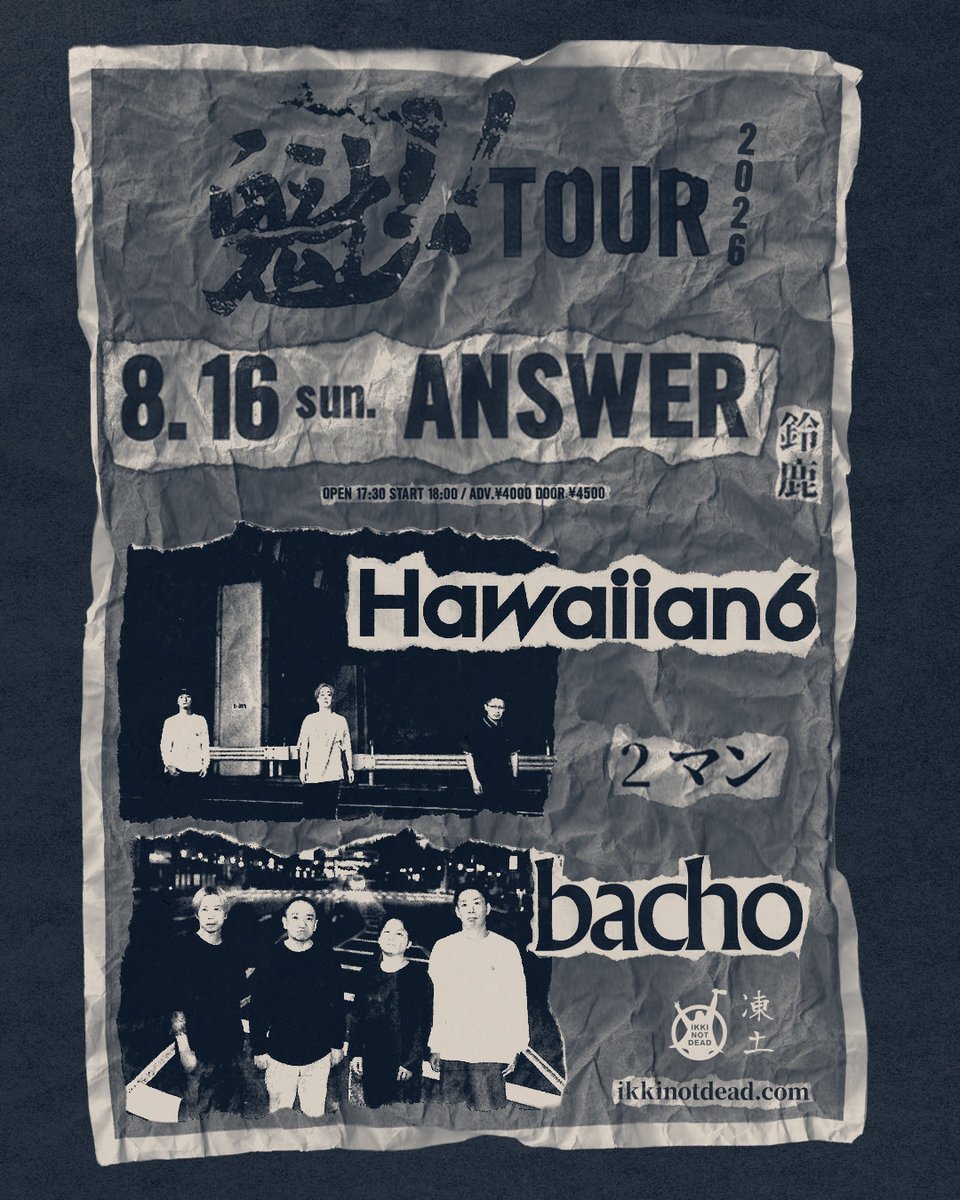 knownasmemories's tweet photo. HAWAIIAN6 &amp; bacho 魁!! TOUR
個別フライヤーも作らせていただいております。
後半
8/15   姫路 BETA 2マン
8/16   鈴鹿 ANSWER 2マン
8/18   心斎橋 ANIMA w/ISCREAM 7 SHOWERS
(お問い合わせは各オフィシャルまで) https://t.co/tZH4mWk7hH