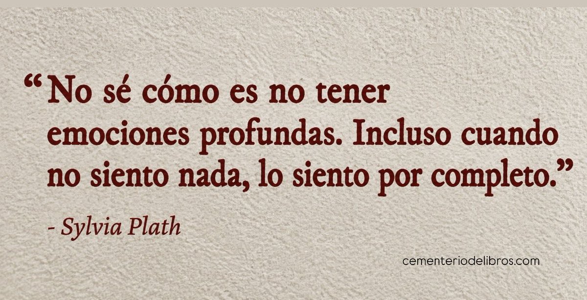 Cementedelibros's tweet photo. Quizás Sylvia Plath entendió algo que pocos saben poner en palabras: que hay vacíos que se sienten con la misma intensidad que el dolor o el amor. 
¿Crees que sentir profundamente es un regalo o una carga? 🤯 
#cementeriodelibros https://t.co/ze0jCMbL0W