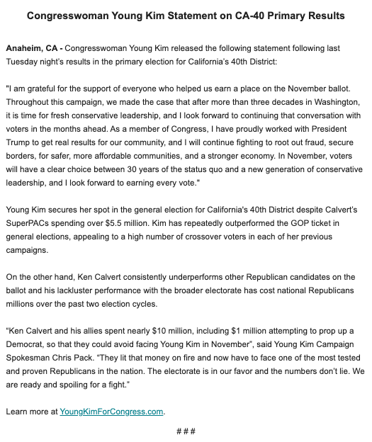 YoungKimCA's tweet photo. I am grateful for the support of everyone who helped us earn a place on the November ballot.

Despite nearly $10 million spent by Ken Calvert and his allies, including $1 million to prop up a Democrat, we are in a strong position to win in the general election. 

Voters will have a clear choice between someone who has been a part of the DC swamp for 34 years and a new generation of leadership that is standing up to fraud, delivering historic tax cuts and tirelessly working for our communities. I look forward to earning every vote.