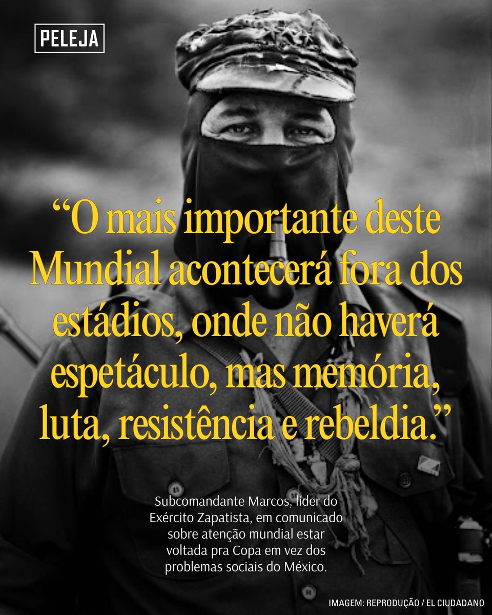 PELEJA's tweet photo. Através do seu porta-voz Subcomandante Marcos, o Exército Zapatista de Libertação Nacional (EZLN) emitiu um comunicado antes do início da Copa do Mundo, criticando a Fifa e a atenção mundial que está sendo dada ao torneio no México em meio aos muitos problemas sociais que afetam o país.

No texto intitulado “O Amor e o desgosto segundo o futebol”, o líder zapatista cita a crise de desaparecimentos, que já ultrapassa 135 mil pessoas, o movimento das mães que buscam encontrar seus filhos, o deslocamento forçado de comunidades indígenas, entre outros.

As críticas voltadas à Fifa, às federações nacionais e até ao uso da inteligência artificial apontam para a transformação do futebol em um espetáculo cada vez mais distante das comunidades e da realidade do povo.

Além disso, o comunicado ressalta que o futebol pode ser usado como uma forma de resistência, mencionando exemplos antigos e mais recentes, como o ato de Lamine Yamal de levantar a bandeira palestina durante a comemoração do título do Barcelona.

“O mais importante deste mundial acontecerá fora dos estádios, nas ruas e nos campos, nas costas e nas montanhas, onde se realizará não o espetáculo, mas a memória e a luta, a resistência e a rebeldia”, disse Marcos, em trecho do texto.

#Zapatista #EZLN #Resistência #México #CopaDoMundo2026