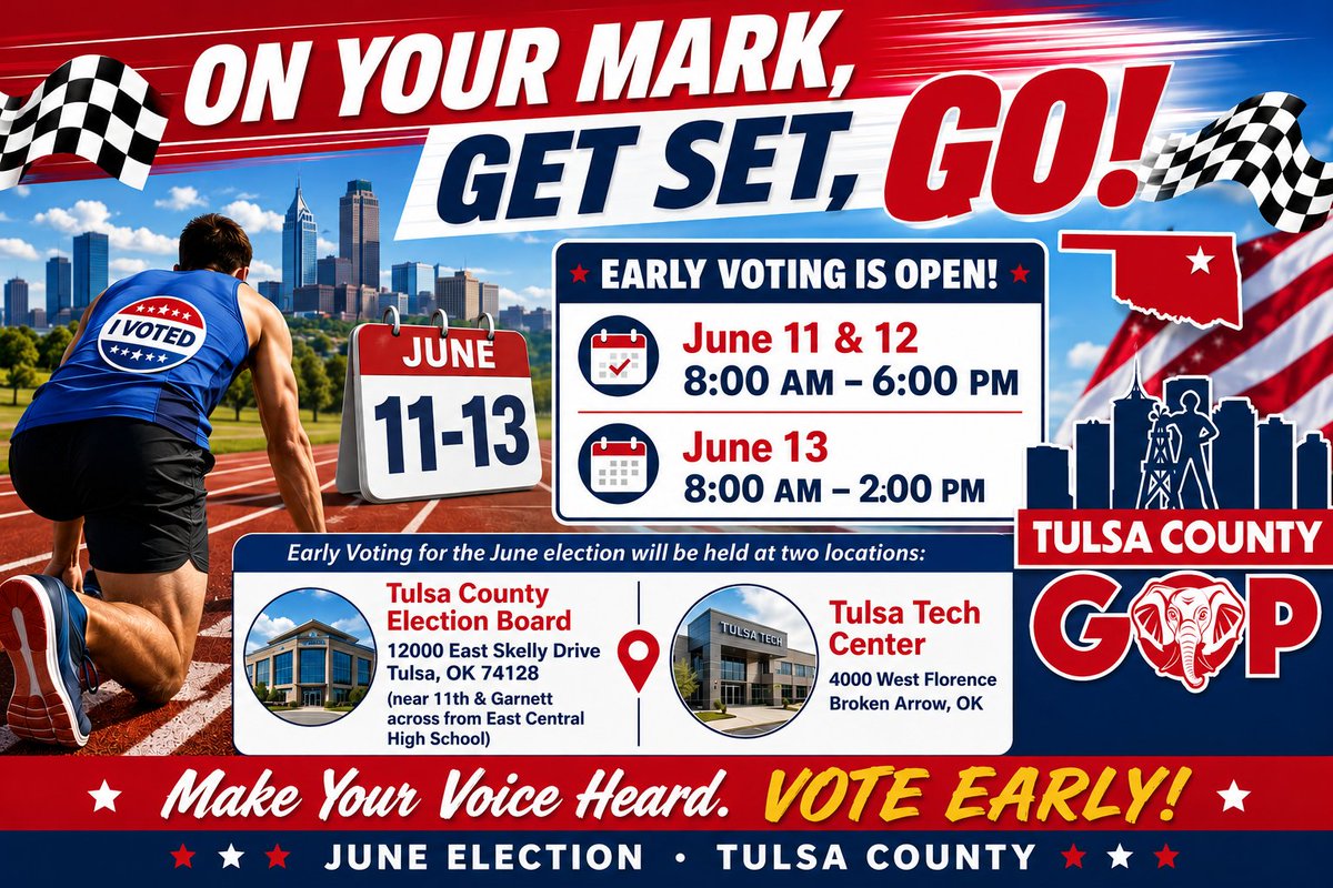TulsaCountyGOP's tweet photo. 🚨 ON YOUR MARK, GET SET, GO! Early Voting is OPEN in Tulsa County! 🗳️🏁 Vote early: 🗓️ June 11 & 12: 8AM–6PM 🗓️ June 13: 8AM–2PM  Locations:📍 Tulsa County Election Board (E Skelly Dr) 📍 Tulsa Tech Center (W Florence, Broken Arrow) Make your voice heard—every vote counts! 🇺🇸 #VoteEarly #TulsaCountyGOP #GOTV #OklahomaElection #MakeYourVoiceHeard 🗳️