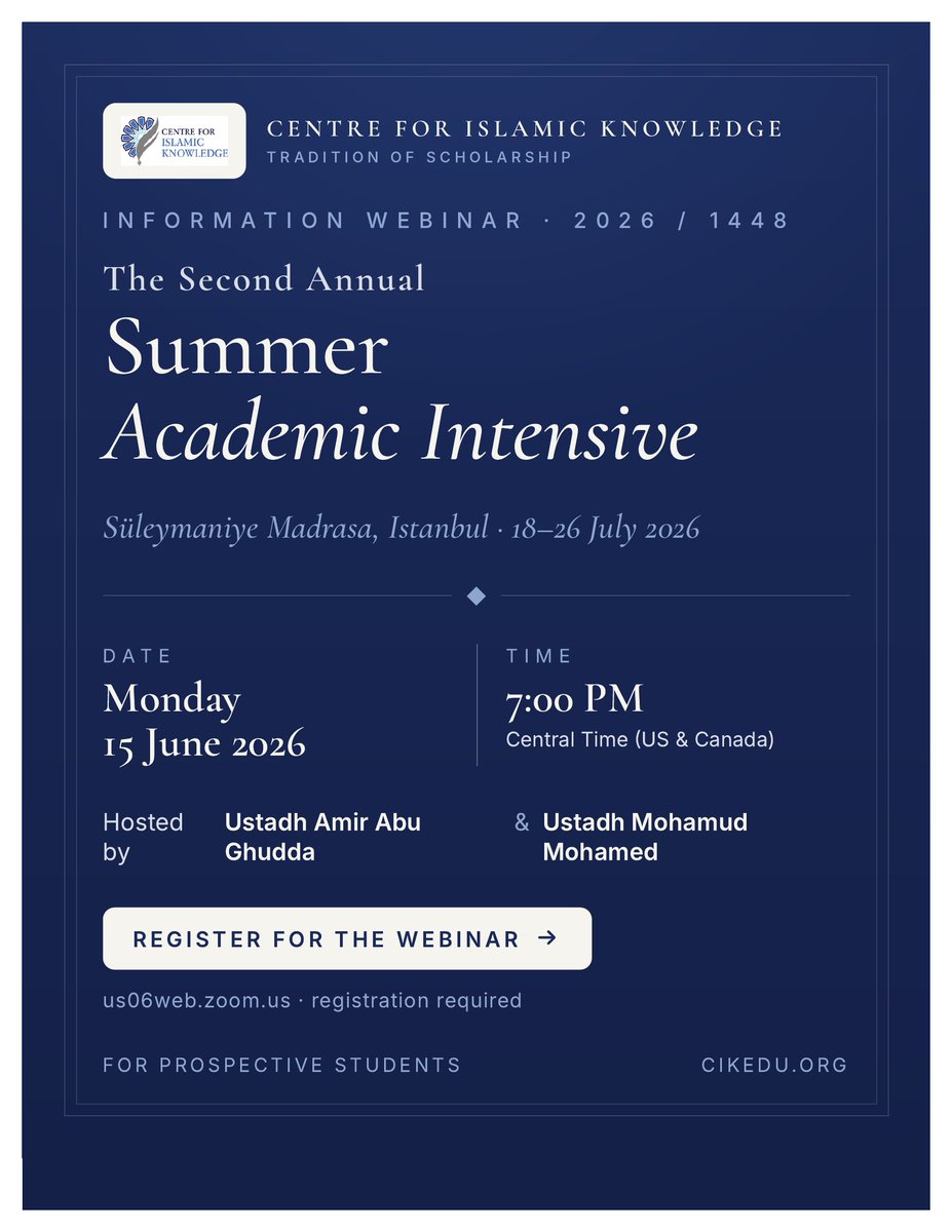 ciknowledge's tweet photo. CIK Summer Academic Intensive 2026: Prospective Student Information Session

The Centre for Islamic Knowledge (CIK) invites prospective students to attend an information session regarding the 2026 CIK Summer Academic Intensive, to be held at the historic Suleymaniye Madrasa in Istanbul, Turkiye, from July 18–26, 2026, in collaboration with Ibn Haldun University.

This nine-day intensive is designed to provide students with a rigorous engagement with the Islamic intellectual tradition through seminars delivered by a distinguished international faculty. In addition to structured coursework, participants will have the opportunity to visit leading academic institutions in Istanbul and engage with contemporary scholarly discussions across a range of disciplines.

To learn more about the program, we invite you to join a prospective student information session with Ustadh @AbuGhudda and Ustadh @Ibn_Asad2 on Monday, June 15, 2026, at 7:00 PM Central Time via Zoom.

The session will address:
- The academic vision and objectives of the program
- Courses and areas of study
- Student life and the educational experience in Istanbul
- Admissions requirements and application procedures
- Questions from prospective students

Information Session Registration: https://t.co/5OPWPeUHzh...

Summer Academic Intensive Information: https://t.co/FduUPl9FFn

We look forward to welcoming you and discussing the program further, in sha Allah.