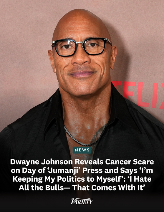 Variety's tweet photo. Dwayne Johnson had a cancer scare earlier this year on the same day he had to do "Jumanji" press: "I had to live with that for 24 hours, not knowing — and I had to be on all day, joking around, making speeches. But! I’m okay."

Johnson also opens up about why "I’m going to keep my politics to myself" moving forward: "What I have learned through experience is that I need to keep — need, not want — the main thing. And the main thing for me, the thing that in  the morning I swing my legs out of bed and I run towards, is creating.  It’s art. It’s storytelling... Politics is omnipresent and it’s forever. I don’t like it. I hate it at times. I  hate the slinging. I hate all the bullsh*t that comes with it." (via Esquire)

https://t.co/hzFfQNRa88