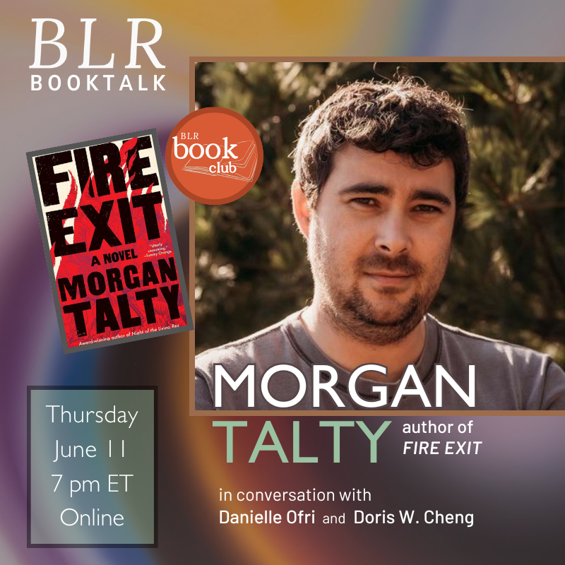 BLReview's tweet photo. Tonight! 🔥 We're thrilled to host @Morgan_J_Talty for a BLR BookTalk about his riveting novel FIRE EXIT. Come if you love books, talking about books, and going behind the scenes with authors! (Free, 7pm ET)
https://t.co/6XT6yIfXwJ https://t.co/GARDphIkvM